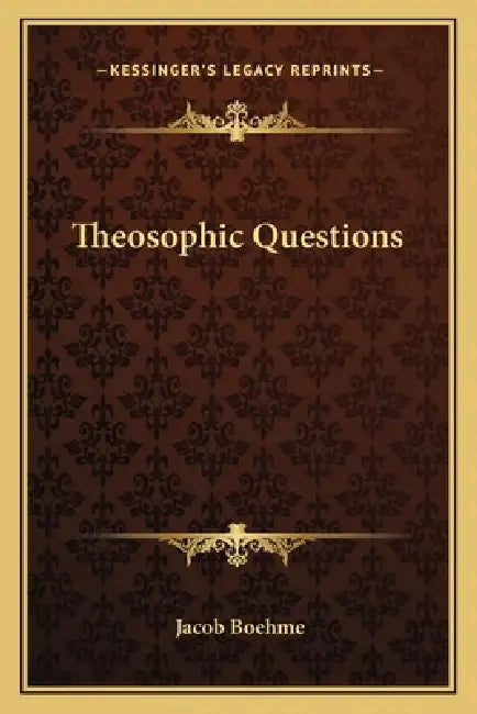 Theosophic Questions by Jacob Boehme