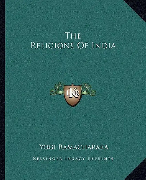 The Religions Of India  by Yogi Ramacharaka