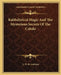 Kabbalistical Magic And The Mysterious Secrets Of The Cabala by L. W. de Laurence