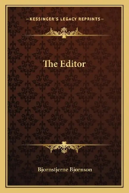 The Editor by Bjornstjerne Bjornson