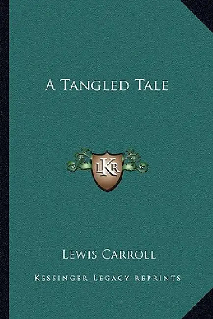 A Tangled Tale by Lewis Carroll