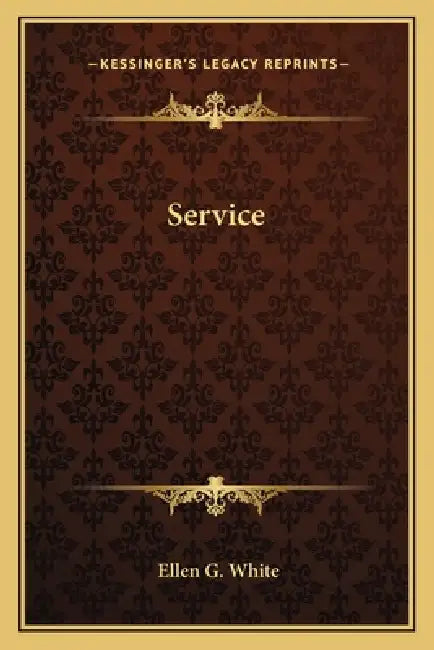 Service by Ellen G. White