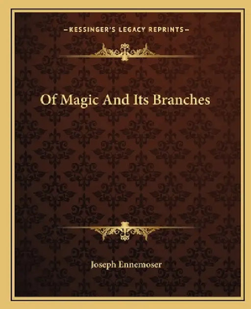 Of Magic And Its Branches by Joseph Ennemoser