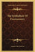 The Symbolism Of Freemasonry by Joseph Fort Newton