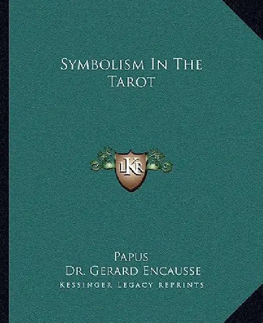 Symbolism in the Tarot by Papus, Gerard Encause
