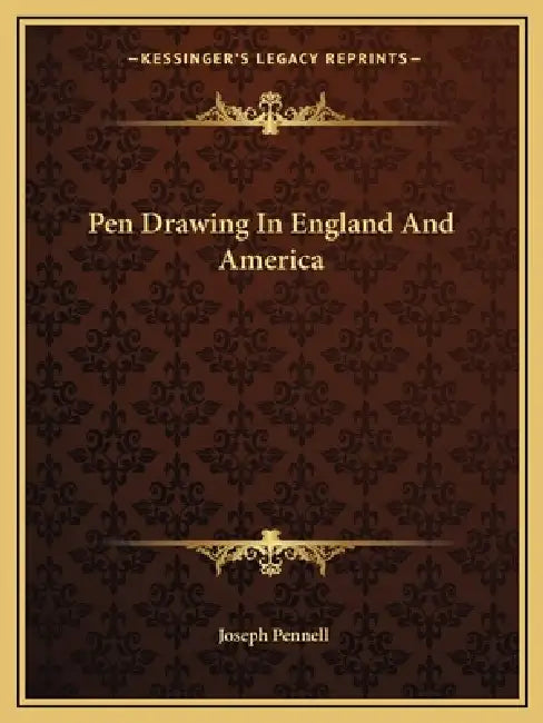 Pen Drawing In England And America by Joseph Pennell