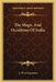 The Magic And Occultism Of India by L. W. de Laurence