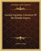 Ancient Egyptian Literature Of The Middle Empire by Charles F. Horne