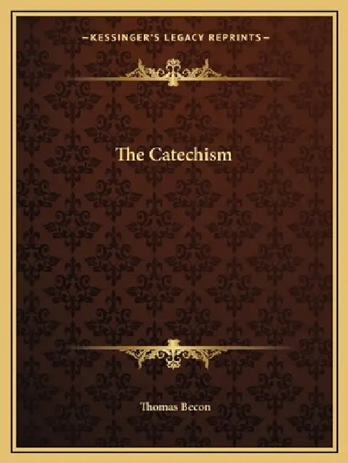 The Catechism by Thomas Becon
