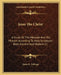 Jesus The Christ: A Study Of The Messiah And His Mission According To Holy Scriptures Both Ancient And Modern V1 by James E. Talmage