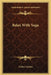 Relax With Yoga by Arthur Liebers