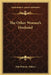 The Other Woman's Husband by Ella Wheeler Wilcox