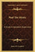 Paul The Mystic: A Study In Apostolic Experience by James M. Campbell
