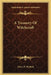 A Treasury Of Witchcraft by Harry E. Wedeck
