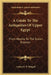 A Guide To The Antiquities Of Upper Egypt: From Abydos To The Sudan Frontier by Arthur E. P. Weigall
