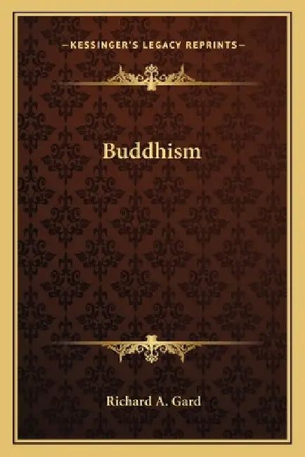Buddhism by Richard a. Gard