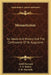 Monasticism: Its Ideals And History And The Confessions Of St. Augustine by Adolf Harnack, E. E. Kellett, F. H. Marseille