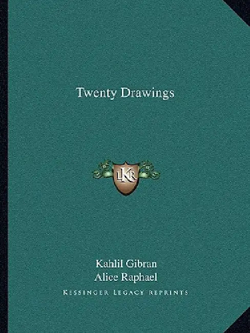 Twenty Drawings by Kahlil Gibran, Alice Raphael
