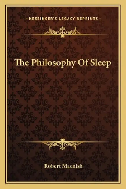 The Philosophy Of Sleep by Robert Macnish
