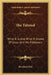 The Talmud: What It Is And What It Knows Of Jesus And His Followers by Bernhard Pick