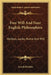 Free Will And Four English Philosophers: Hobbes, Locke, Hume And Mill by Joseph Rickaby