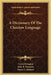 A Dictionary Of The Choctaw Language by Cyrus Byington, John R. Swanton, Henry S. Halbert