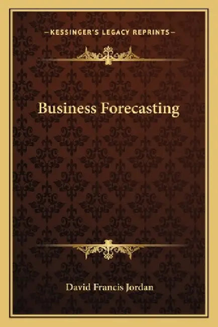 Business Forecasting by David Francis Jordan