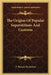 The Origins Of Popular Superstitions And Customs by T. Sharper Knowlson
