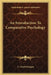 An Introduction To Comparative Psychology by C. Lloyd Morgan