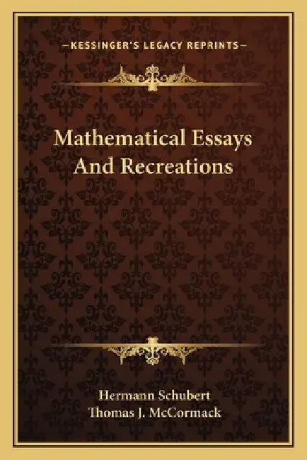 Mathematical Essays And Recreations by Hermann Schubert, Thomas J. McCormack