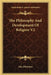 The Philosophy And Development Of Religion V2 by Oito Pfleiderer
