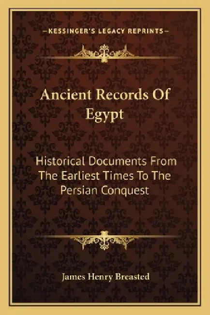 Ancient Records Of Egypt: Historical Documents From The Earliest Times To The Persian Conquest: The Nineteenth Dynasty V3 by James Henry Breasted