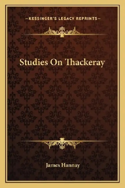 Studies On Thackeray by James Hannay