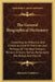 The General Biographical Dictionary: Containing An Historical And Critical Account Of The Lives And Writings Of The Most Eminent Persons In Every Nati by Alexander Chalmers