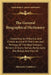 The General Biographical Dictionary: Containing An Historical And Critical Account Of The Lives And Writings Of The Most Eminent Persons In Every Nati by Alexander Chalmers