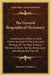 The General Biographical Dictionary: Containing An Historical And Critical Account Of The Lives And Writings Of The Most Eminent Persons In Every Nati by Alexander Chalmers