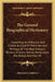 The General Biographical Dictionary: Containing An Historical And Critical Account Of The Lives And Writings Of The Most Eminent Persons In Every Nati by Alexander Chalmers