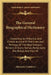 The General Biographical Dictionary: Containing An Historical And Critical Account Of The Lives And Writings Of The Most Eminent Persons In Every Nati by Alexander Chalmers