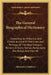 The General Biographical Dictionary: Containing An Historical And Critical Account Of The Lives And Writings Of The Most Eminent Persons In Every Nati by Alexander Chalmers