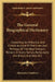 The General Biographical Dictionary: Containing An Historical And Critical Account Of The Lives And Writings Of The Most Eminent Persons In Every Nati by Alexander Chalmers
