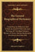 The General Biographical Dictionary: Containing An Historical And Critical Account Of The Lives And Writings Of The Most Eminent Persons In Every Nati by Alexander Chalmers