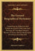 The General Biographical Dictionary: Containing An Historical And Critical Account Of The Lives And Writings Of The Most Eminent Persons In Every Nati by Alexander Chalmers