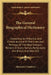The General Biographical Dictionary: Containing An Historical And Critical Account Of The Lives And Writings Of The Most Eminent Persons In Every Nati by Alexander Chalmers