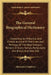 The General Biographical Dictionary: Containing An Historical And Critical Account Of The Lives And Writings Of The Most Eminent Persons In Every Nati by Alexander Chalmers