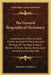 The General Biographical Dictionary: Containing An Historical And Critical Account Of The Lives And Writings Of The Most Eminent Persons In Every Nati by Alexander Chalmers