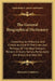 The General Biographical Dictionary: Containing An Historical And Critical Account Of The Lives And Writings Of The Most Eminent Persons In Every Nati by Alexander Chalmers