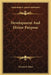 Development And Divine Purpose by Vernon F. Storr