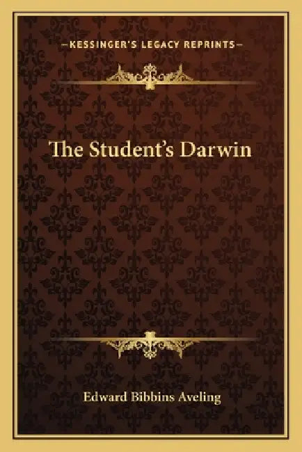 The Student's Darwin by Edward Bibbins Aveling