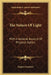 The Nature Of Light: With A General Account Of Physical Optics by Eugene Lommel