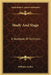 Study And Stage: A Yearbook Of Criticism by William Archer